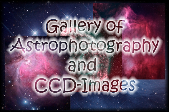 Gallery of Astrophotography and CCD-Images